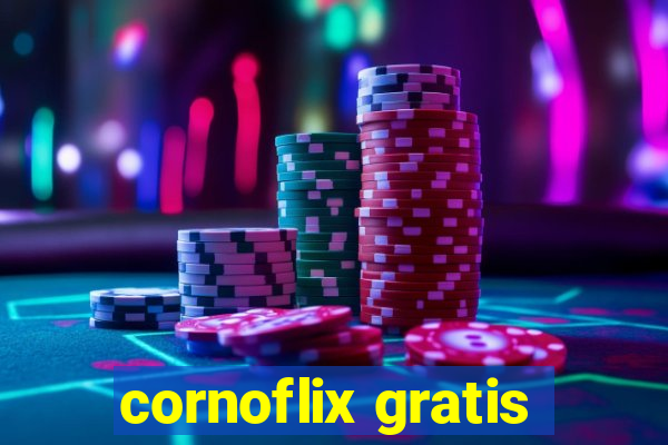 cornoflix gratis